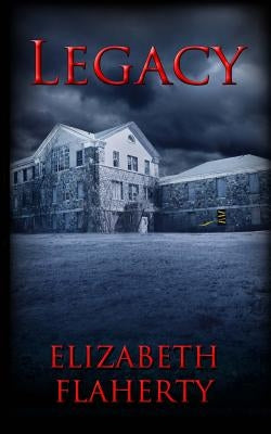 Legacy by Flaherty, Elizabeth
