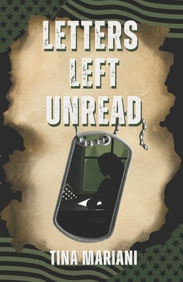 Letters Left Unread: Military Spicy Romance, Book 3 in the Heartbreak & Heat Series by Potter, Rebekah