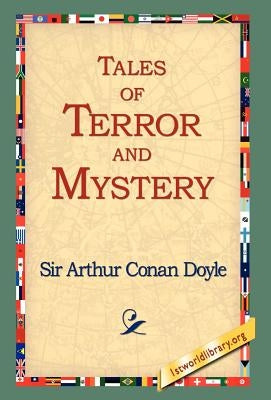 Tales of Terror and Mystery by Doyle, Arthur Conan