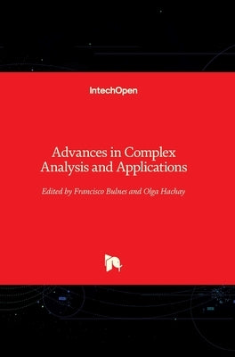 Advances in Complex Analysis and Applications by Bulnes, Francisco