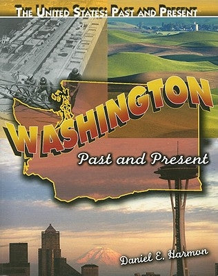 Washington: Past and Present by Harmon, Daniel E.