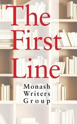 The First Line: An Anthology by New, Robert