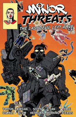 Minor Threats Volume 3: The Last Devil Left Alive by Oswalt, Patton