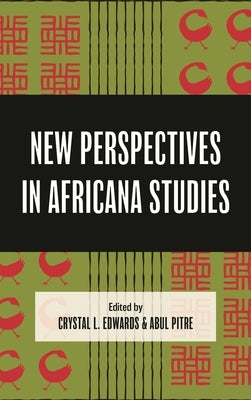 New Perspectives in Africana Studies by Edwards, Crystal L.