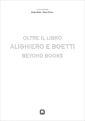 Alighiero E Boetti: Beyond Books by Boetti, Alighiero E.