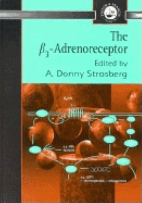 β3 Adrenoreceptor by Strosberg, A. Donny