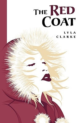 The Red Coat by Lyla Clarke, Clarke