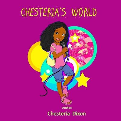 Chesteria's World by Williams, Iris M.