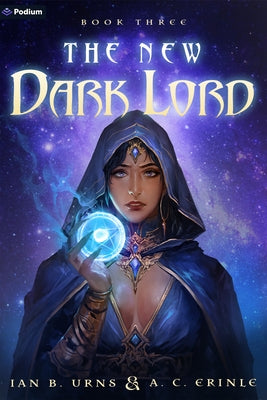 The New Dark Lord 3: An Isekai Progression Fantasy by Urns, Ian B.