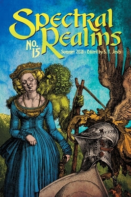 Spectral Realms No. 15: Summer 2021 by Joshi, S. T.
