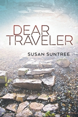 Dear Traveler by Suntree, Susan