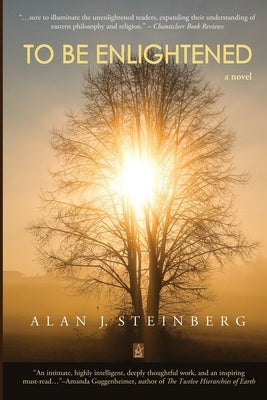 To Be Enlightened by Steinberg, Alan J.