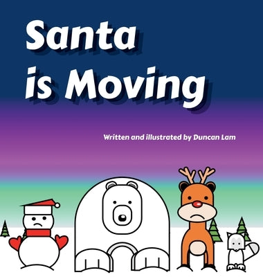 Santa is Moving by Lam, Duncan