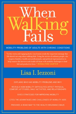 When Walking Fails: Mobility Problems of Adults with Chronic Conditions by Iezzoni, Lisa