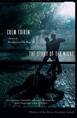 The Story of the Night by Toibin, Colm