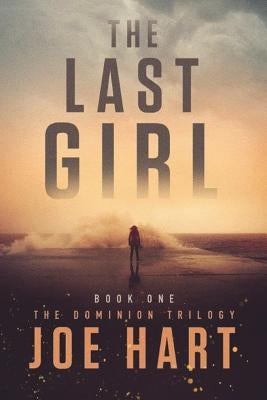 The Last Girl by Hart, Joe