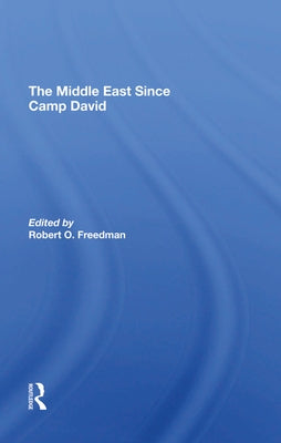 The Middle East Since Camp David by Freedman, Robert O.