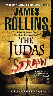 Judas Strain: A SIGMA Force Novel by Rollins, James