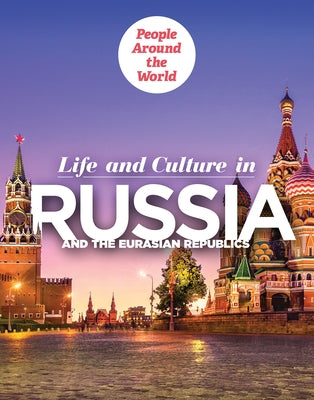 Life and Culture in Russia and the Eurasian Republics by Wolf, Ryan