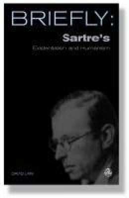 Sartre's Existentialism and Humanism by Daniel, David Mills