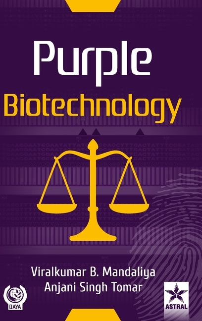 Purple Biotechnology by Mandaliya, Viralkumar B.