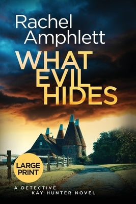 What Evil Hides by Amphlett, Rachel