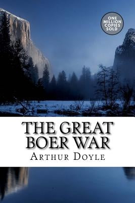 The Great Boer War by Doyle, Arthur Conan
