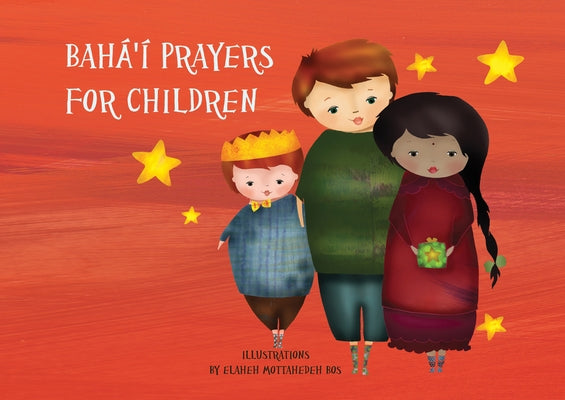 Bahá'í Prayers for Children by Mottahedeh Bos, Elaheh