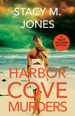 Harbor Cove Murders by Jones, Stacy M.