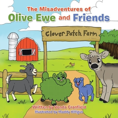 The Misadventures of Olive Ewe and Friends by Cranfield, Vonda