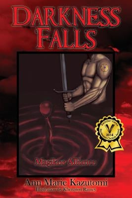 Darkness Falls: Magikos Alliance by Kazutomi, Ann Marie