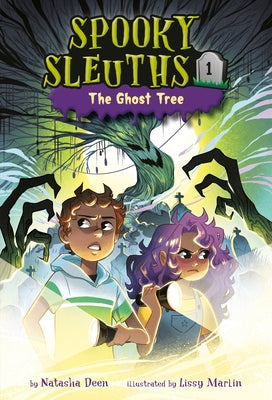 Spooky Sleuths #1: The Ghost Tree by Deen, Natasha