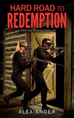 Hard Road to Redemption by Ander, Alex