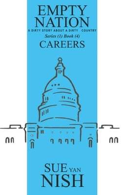 Careers Book 4: A dirty story about a dirty country by de Angelis, Sebastian