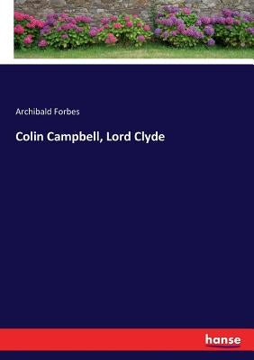 Colin Campbell, Lord Clyde by Forbes, Archibald