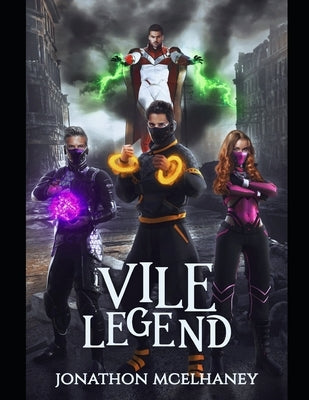 Vile Legends by Bauer, Isabel