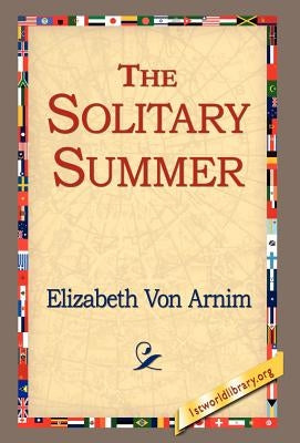 The Solitary Summer by Von Arnim, Elizabeth