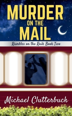 Murder on the Mail by Clutterbuck, Michael