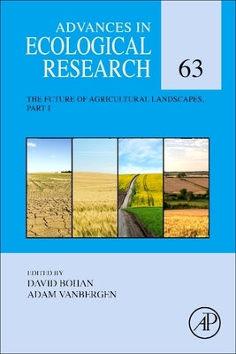 The Future of Agricultural Landscapes, Part I: Volume 63 by Bohan, David