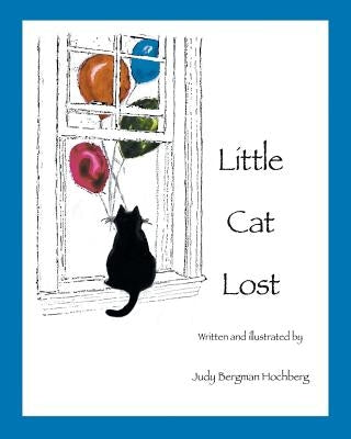 Little Cat Lost by Bergman Hochberg, Judy