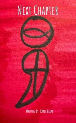 next chapter by Blake, Kayla