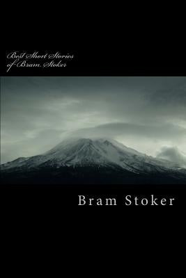 Best Short Stories of Bram Stoker by Stoker, Bram
