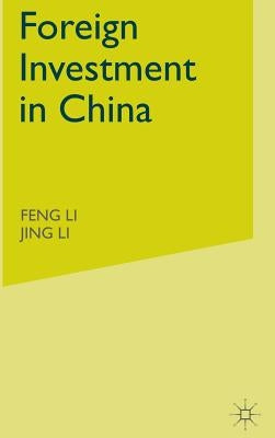 Foreign Investment in China by Li, F.