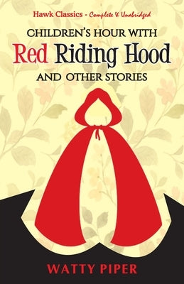 Red Riding Hood and Other Stories by Papers, Watty
