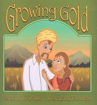 Growing Gold by Wrenn, Tom