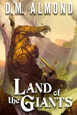 Land of the Giants by Almond, D. M.