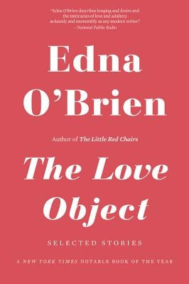 The Love Object: Selected Stories by Banville, John