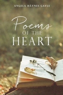 Poems Of The Heart by Gayle, Angela Hàynes