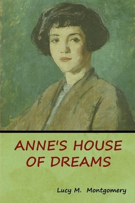 Anne's House of Dreams by Montgomery, Lucy M.