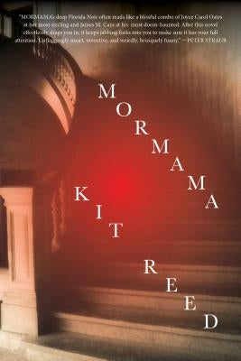 Mormama by Reed, Kit